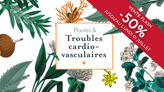 Plantes & troubles cardio-vasculaires