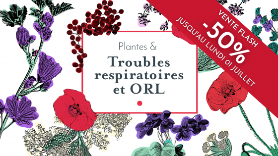 Plantes & troubles respiratoires et ORL