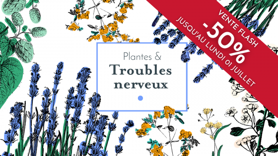 Plantes & troubles nerveux